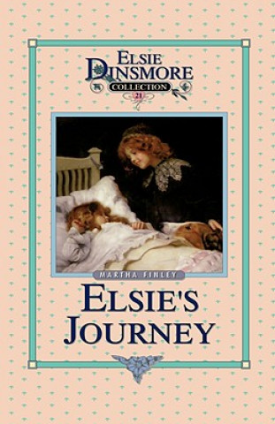 Libro Elsie's Journey, Book 21 Martha Finley