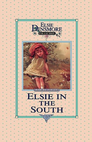 Book Elsie in the South, Book 24 Martha Finley