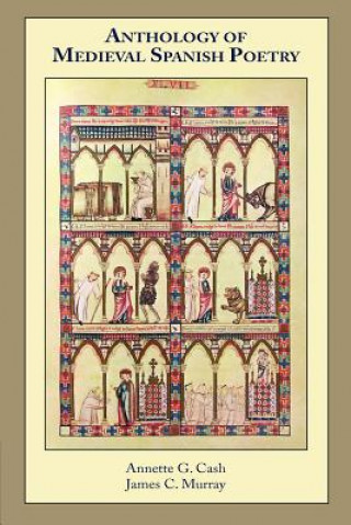 Carte Anthology of Medieval Spanish Poetry Annette G. Cash