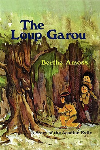 Książka Loup Garou, The Berthe Amoss