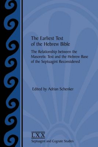 Kniha Earliest Text of the Hebrew Bible Adrian Schenker