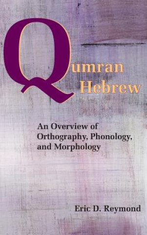 Knjiga Qumran Hebrew Eric D Reymond