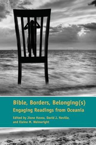 Книга Bible, Borders, Belonging(s) Jione Havea