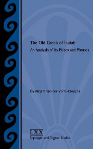 Kniha Old Greek of Isaiah Mirjam Van Der Vorm-Croughs