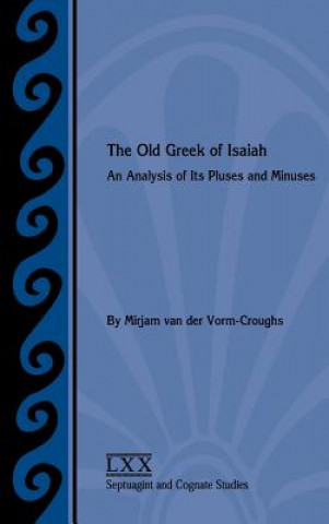 Book Old Greek of Isaiah Mirjam Van Der Vorm-Croughs