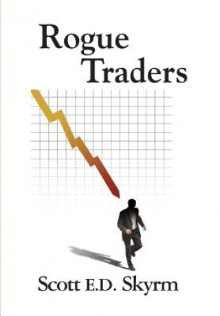 Könyv Rogue Traders Scott E D Skyrm
