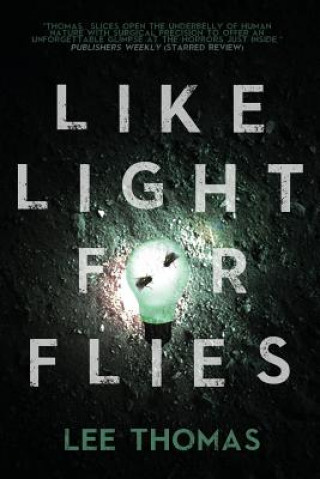 Livre Like Light for Flies Lee Thomas