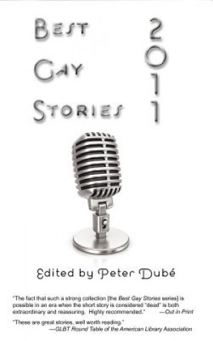 Kniha Best Gay Stories 2011 Peter Dubé
