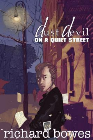 Carte Dust Devil on a Quiet Street Richard Bowes