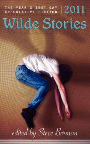 Книга Wilde Stories 2011 Steve Berman