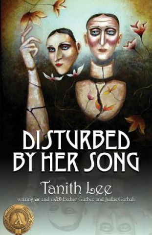 Kniha Disturbed by Her Song Tanith Lee