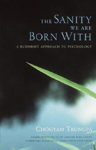 Kniha Sanity We Are Born With Chögyam Trungpa