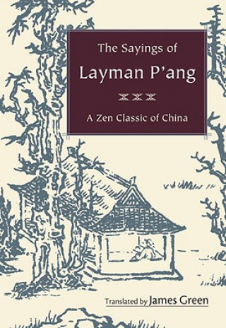 Book Sayings of Layman P'ang James Green