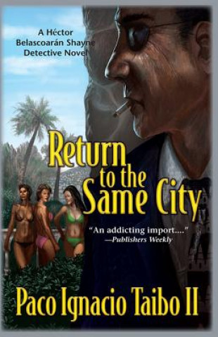 Книга Return to the Same City Taibo