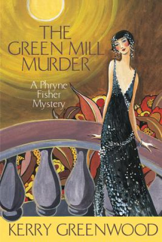 Knjiga Green Mill Murder LP Kerry Greenwood