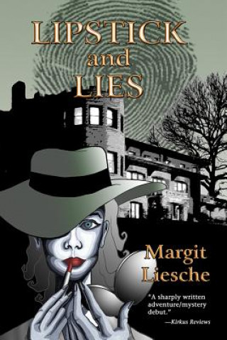 Kniha Lipstick and Lies Margit Liesche