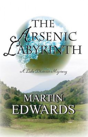 Kniha Arsenic Labyrinth LP Martin Edwards