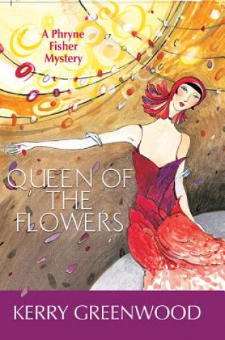 Книга Queen of the Flowers LP Kerry Greenwood
