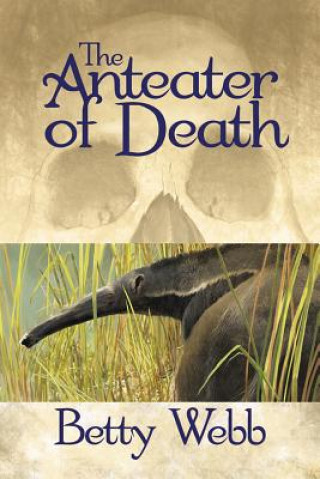 Książka Anteater of Death Betty Webb