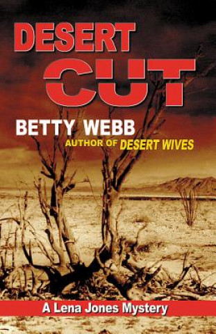 Kniha Desert Cut Betty Webb