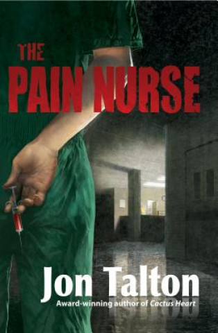 Książka Pain Nurse Jon Talton