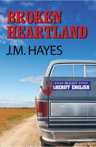 Kniha Broken Heartland J. M. Hayes