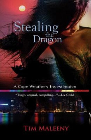 Книга Stealing the Dragon Tim Maleeny