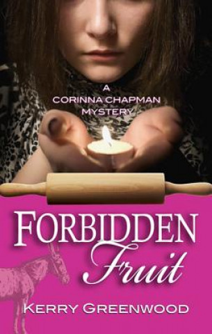 Kniha Forbidden Fruit LP Kerry Greenwood