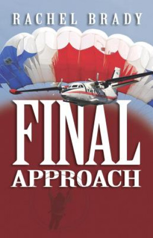 Knjiga Final Approach Rachel Brady