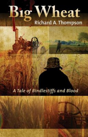 Boek Big Wheat Richard Thompson