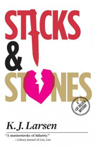 Livre Sticks and Stones K. J. Larsen