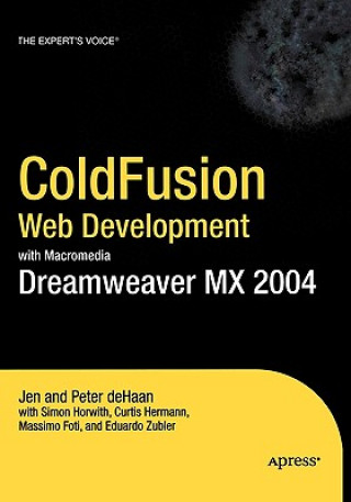 Carte ColdFusion Web Development with Macromedia Dreamweaver MX 2004 Edoardo Zubler