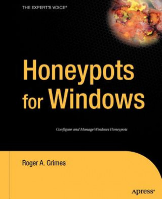 Knjiga Honeypots for Windows Michael A. Davis
