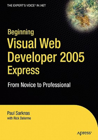 Kniha Beginning Visual Web Developer 2005 Express Paul Sarknas