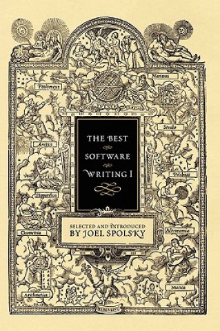 Kniha Best Software Writing I: Selected and Introduced by Joel Spolsky Avram Joel Spolsky