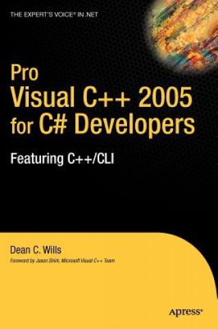 Boek Pro Visual C++ 2005 for C# Developers Dean Wills