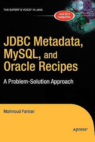 Kniha JDBC Metadata, MySQL, and Oracle Recipes Mahmoud Parsian