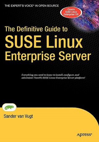 Könyv Definitive Guide to SUSE Linux Enterprise Server Sander van Vugt