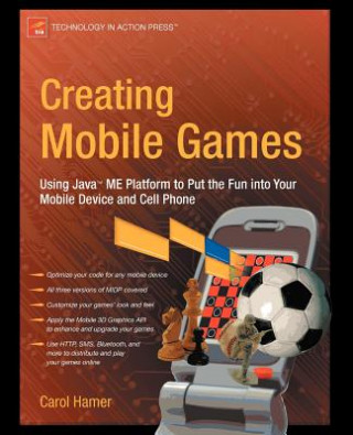 Könyv Creating Mobile Games Carol Hamer
