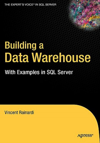 Kniha Building a Data Warehouse Vincent Rainardi