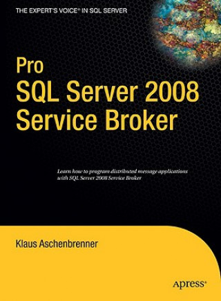 Knjiga Pro SQL Server 2008 Service Broker Remus Rusanu