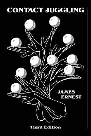 Kniha Contact Juggling James Ernest