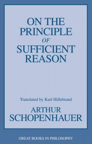 Kniha On the Principle of Sufficient Reason Arthur Schopenhauer