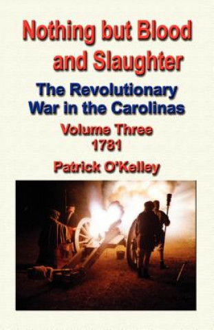 Livre Nothing But Blood and Slaughter Patrick O'Kelley