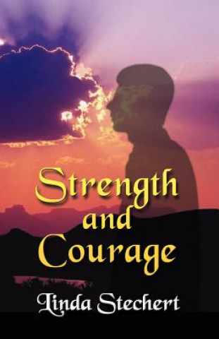Buch Strength and Courage Linda Stechert