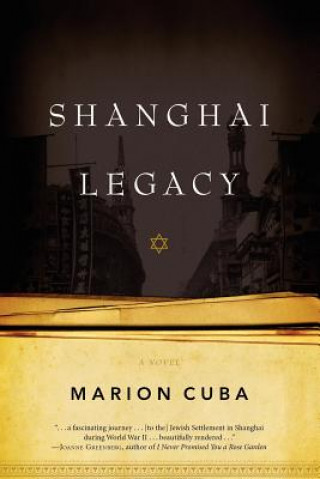 Knjiga Shanghai Legacy Marion Cuba