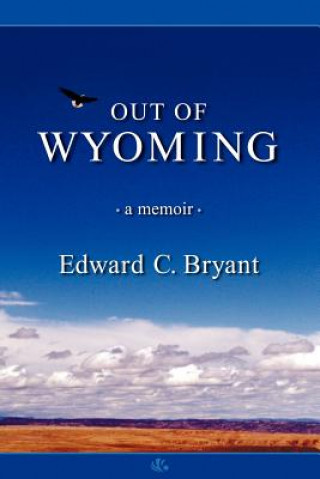 Książka Out of Wyoming Bryant