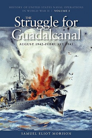 Carte Struggle for Guadalcanal, August 1942 - February 1943 Samuel Eliot Morison