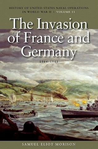 Carte Invasion of France and Germany, 1944-1945 Samuel Eliot Morison