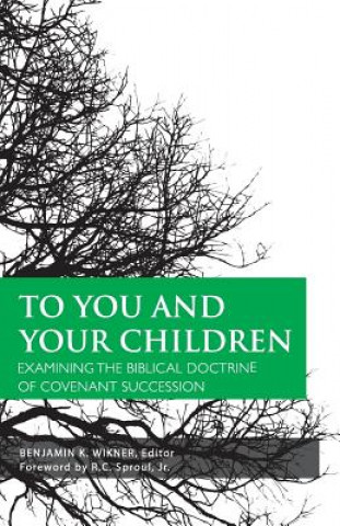 Libro To You and Your Children Benjamin K. Wikner